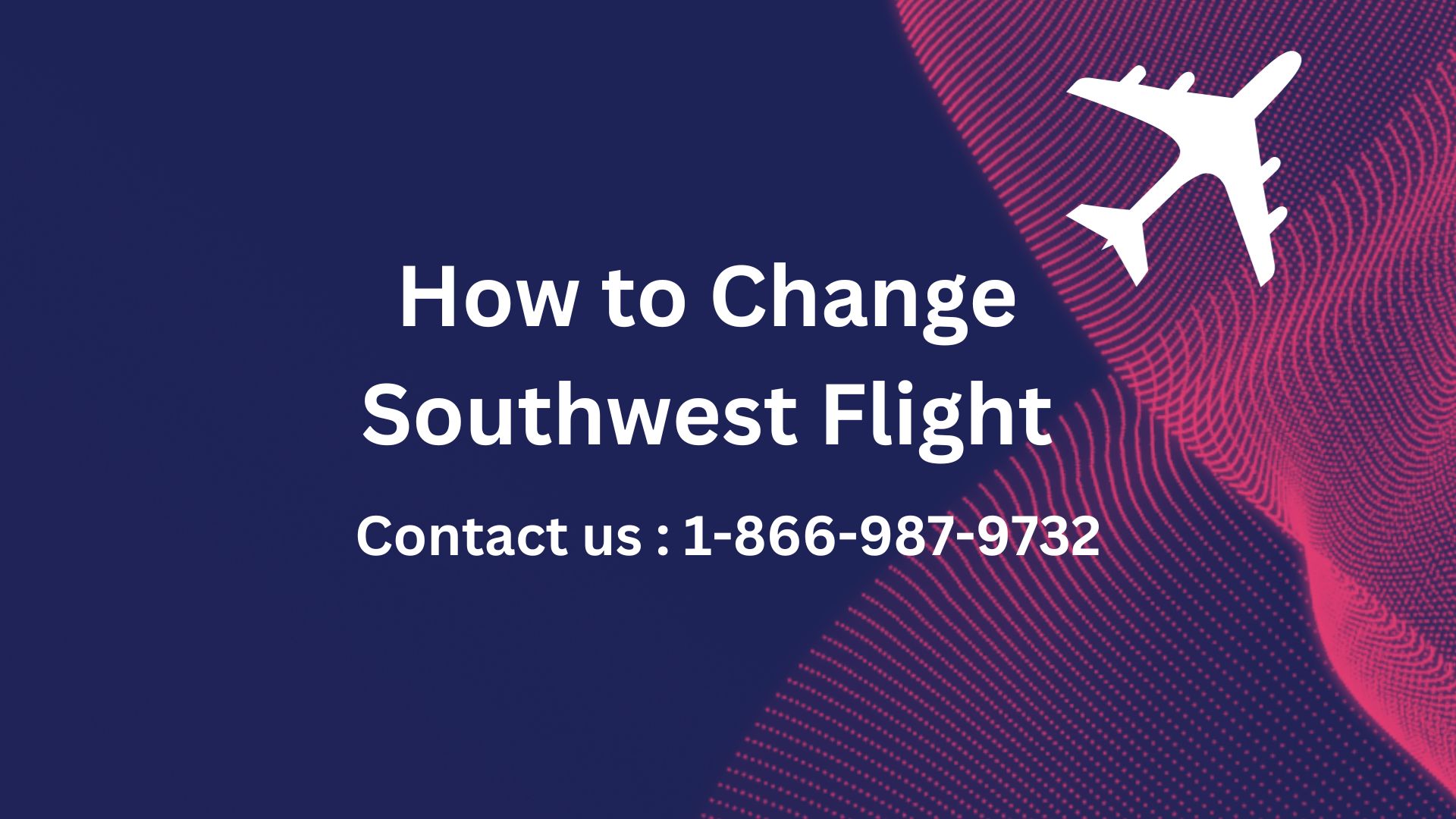How to Change Southwest Flight